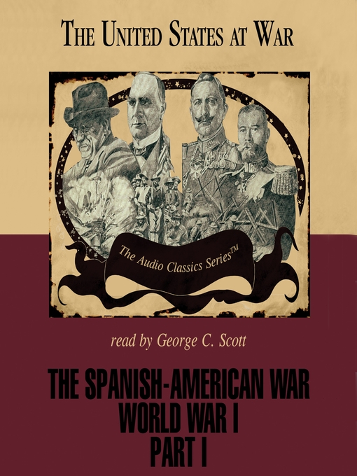 Title details for The Spanish-American War and World War I, Part I by Joseph Stromberg - Wait list